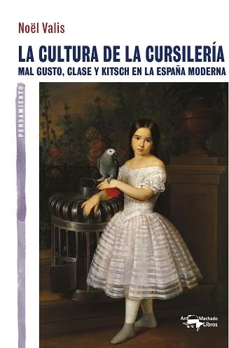 CULTURA DE LA CURSILERIA, LA. MAL GUSTO, CLASE Y KITSCH EN L | 9788477748342 | VALIS, NOEL | Llibreria Aqualata | Comprar llibres en català i castellà online | Comprar llibres Igualada