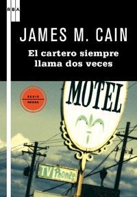 CARTERO SIEMPRE LLAMA DOS VECES, EL (SERIE NEGRA 62) | 9788498677706 | CAIN, JAMES M | Llibreria Aqualata | Comprar llibres en català i castellà online | Comprar llibres Igualada