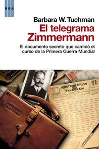 TELEGRAMA ZIMMERMANN, EL | 9788498677669 | TUCHMAN, BARBARA W | Llibreria Aqualata | Comprar llibres en català i castellà online | Comprar llibres Igualada