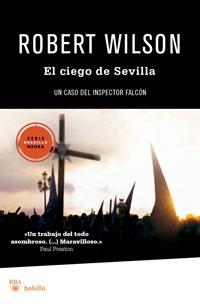 CIEGO DE SEVILLA, EL (BOLSILLO SERIE NEGRA) | 9788492966042 | WILSON, ROBERT | Llibreria Aqualata | Comprar llibres en català i castellà online | Comprar llibres Igualada