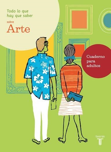 ARTE, TODO LO QUE HAY QUE SABER SOBRE | 9788430607792 | VARIOS AUTORES | Llibreria Aqualata | Comprar llibres en català i castellà online | Comprar llibres Igualada