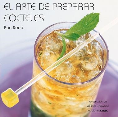 ARTE DE PREPARAR COCTELES, EL | 9788432920479 | REED, BEN | Llibreria Aqualata | Comprar llibres en català i castellà online | Comprar llibres Igualada