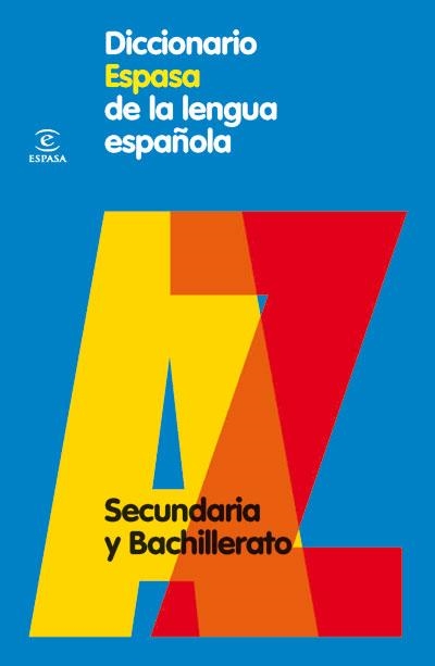 DICCIONARIO ESPASA DE LA LENGUA ESPAÑOLA SECUNDARIA | 9788467030969 | ESPASA CALPE | Llibreria Aqualata | Comprar llibres en català i castellà online | Comprar llibres Igualada