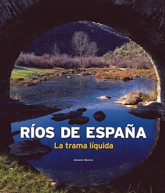 RIOS DE ESPAÑA | 9788497856140 | AA. VV. | Llibreria Aqualata | Comprar llibres en català i castellà online | Comprar llibres Igualada