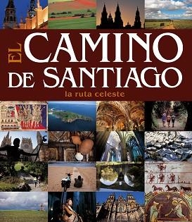 CAMINO DE SANTIAGO. LA RUTA CELESTE | 9788497856522 | AA. VV./XURXO LOBATO | Llibreria Aqualata | Comprar llibres en català i castellà online | Comprar llibres Igualada