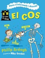 COS, EL (LA CASA DE L'ALEX) | 9788424632816 | ARDAGH, PHILIP / GORDON, MIKE | Llibreria Aqualata | Comprar llibres en català i castellà online | Comprar llibres Igualada