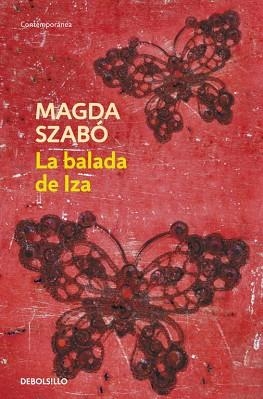 BALADA DE IZA, LA (CONTEMPORANEA) | 9788499082714 | SZABO, MAGDA | Llibreria Aqualata | Comprar llibres en català i castellà online | Comprar llibres Igualada