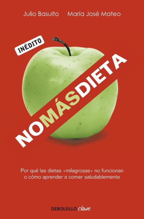 NO MAS DIETA (DB CLAVE) | 9788499082745 | BASULTO, JULIO / MATEO, MARIA JOSE | Llibreria Aqualata | Comprar llibres en català i castellà online | Comprar llibres Igualada