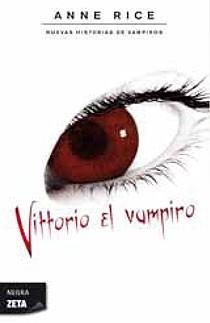 VITTORIO EL VAMPIRO (ZETA NEGRA 205) | 9788498723793 | RICE, ANNE | Llibreria Aqualata | Comprar llibres en català i castellà online | Comprar llibres Igualada