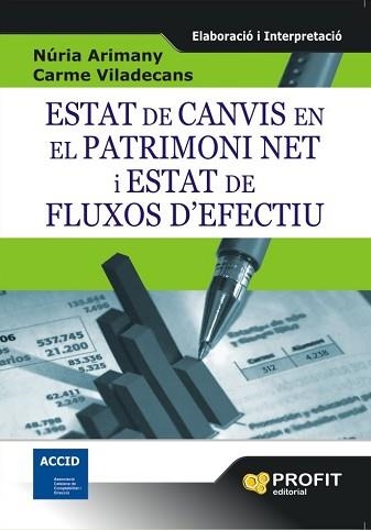 ESTAT DE CANVIS EN EL PATRIMONI NET I ESTAT DE FLUXOS D'EFEC | 9788492956029 | ARIMANY, NURIA / VILADECANS, CARME | Llibreria Aqualata | Comprar llibres en català i castellà online | Comprar llibres Igualada