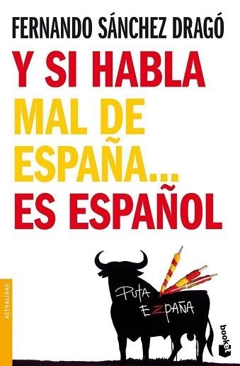 Y SI SE HABLA MAL DE ESPAÑA... ES ESPAÑOL (BOOKET 3220) | 9788408093145 | SANCHEZ DRAGON, FERNANDO | Llibreria Aqualata | Comprar llibres en català i castellà online | Comprar llibres Igualada