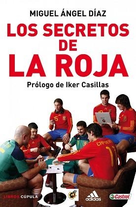 SECRETOS DE LA ROJA, LOS (LIBROS CUPULA) | 9788448067915 | DIAZ, MIGUEL ANGEL | Llibreria Aqualata | Comprar llibres en català i castellà online | Comprar llibres Igualada