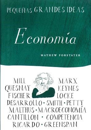 ECONOMIA. PEQUEÑAS GRANDES IDEAS | 9788497543668 | FORSTATER, MATHEW | Llibreria Aqualata | Comprar llibres en català i castellà online | Comprar llibres Igualada