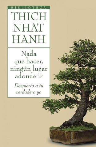 NADA QUE HACER, NINGUN LUGAR ADONDE IR | 9788497544696 | NHAT HANH, THICH | Llibreria Aqualata | Comprar llibres en català i castellà online | Comprar llibres Igualada