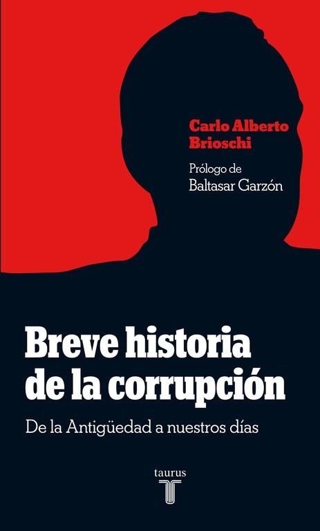 BREVE HISTORIA DE LA CORRUPCION | 9788430607907 | BRIOSCHI, CARLO ALBERTO | Llibreria Aqualata | Comprar llibres en català i castellà online | Comprar llibres Igualada