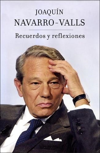 RECUERDOS Y REFLEXIONES | 9788401390715 | NAVARRO-VALLS, JOAQUIN | Llibreria Aqualata | Comprar llibres en català i castellà online | Comprar llibres Igualada