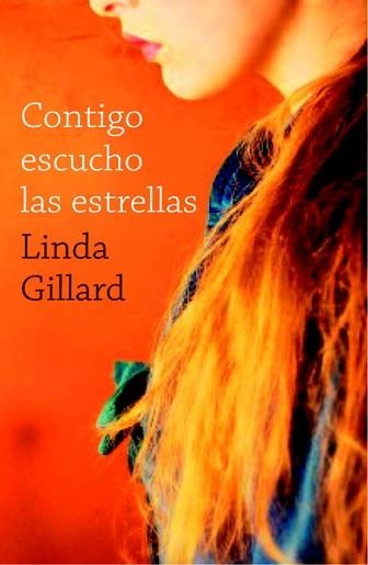 CONTIGO ESCUCHO LAS ESTRELLAS | 9788401383014 | GILLARD, LINDA | Llibreria Aqualata | Comprar llibres en català i castellà online | Comprar llibres Igualada