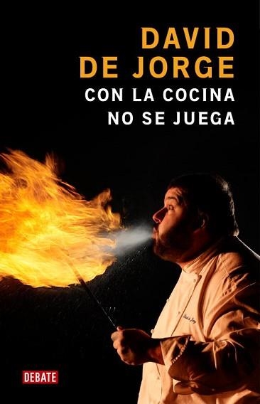 CON LA COCINA NO SE JUEGA | 9788483068595 | DE JORGE, DAVID | Llibreria Aqualata | Comprar llibres en català i castellà online | Comprar llibres Igualada