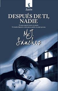 DESPUES DE TI, NADIE (SATEN) | 9788492955039 | SANCHEZ, M.J. | Llibreria Aqualata | Comprar llibres en català i castellà online | Comprar llibres Igualada