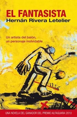 FANTASISTA, EL (NARRATIVA 239-2) | 9788466317764 | RIVERA LETELIER, HERNAN | Llibreria Aqualata | Comprar llibres en català i castellà online | Comprar llibres Igualada