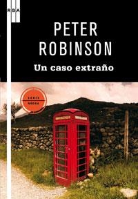 UN CASO EXTRAÑO (NEGRA 67) | 9788498677881 | ROBINSON, PETER | Llibreria Aqualata | Comprar llibres en català i castellà online | Comprar llibres Igualada