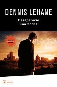 DESAPARECIO UNA NOCHE (BOLSILLO NEGRA) | 9788492966172 | LEHANE, DENNIS | Llibreria Aqualata | Comprar llibres en català i castellà online | Comprar llibres Igualada