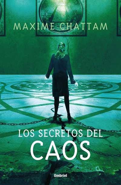 SECRETOS DEL CAOS, LOS | 9788489367838 | CHATTAM, MAXIME | Llibreria Aqualata | Comprar llibres en català i castellà online | Comprar llibres Igualada