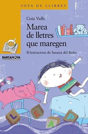 MAREA DE LLETRES QUE MAREGEN (SOPA DE LLIBRES GROC 154) | 9788448925604 | VALLS, COIA | Llibreria Aqualata | Comprar llibres en català i castellà online | Comprar llibres Igualada