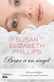 BESAR A UN ANGEL (ROMANTICA) | 9788498723687 | PHILLIPS, SUSAN ELIZABETH | Llibreria Aqualata | Comprar libros en catalán y castellano online | Comprar libros Igualada