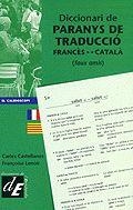 DICCIONARI DE PARANYS DE TRADUCCIO FRANCES-CATALA, CATALA | 9788441205871 | LENOIR, FRANÇOISE | Llibreria Aqualata | Comprar llibres en català i castellà online | Comprar llibres Igualada