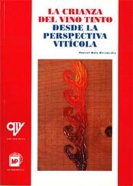 CRIANZA DEL VINO TINTO DESDE LA PERSPECTICA VITICOLA, LA | 9788484760481 | RUIZ HERNANDEZ, MANUEL | Llibreria Aqualata | Comprar llibres en català i castellà online | Comprar llibres Igualada