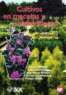 CULTIVOS EN MACETAS Y CONTENEDORES | 9788484762010 | LEMAIRE, F. Y OTROS | Llibreria Aqualata | Comprar llibres en català i castellà online | Comprar llibres Igualada