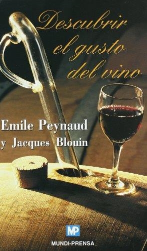 DESCUBRIR EL GUSTO DEL VINO | 9788471149398 | PEYNAUD, EMILE / BLOMIN, JACQUES | Llibreria Aqualata | Comprar llibres en català i castellà online | Comprar llibres Igualada