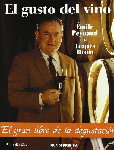 GUSTO DEL VINO, EL | 9788471148179 | PEYNAUD, EMILE / BLOUIN, JACQUES | Llibreria Aqualata | Comprar llibres en català i castellà online | Comprar llibres Igualada