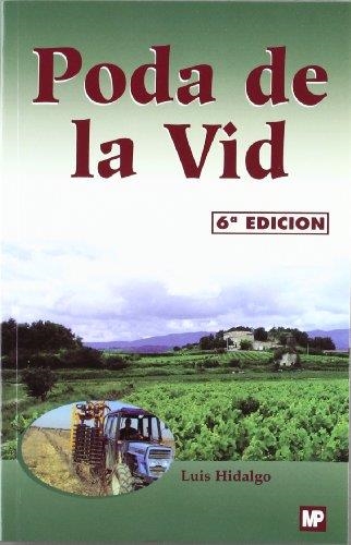 PODA DE LA VID, LA | 9788484760931 | HIDALGO, LUIS | Llibreria Aqualata | Comprar llibres en català i castellà online | Comprar llibres Igualada