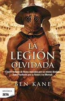 LEGIÓN OLVIDADA, LA (ZETA HISTORICA 217) | 9788498722413 | KANE, BEN | Llibreria Aqualata | Comprar libros en catalán y castellano online | Comprar libros Igualada