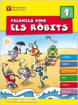 VACANCES AMB ELS ROBITS 1 PRIMARIA | 9788431698560 | FRAILE MARTIN, JAVIER/Y OTROS | Llibreria Aqualata | Comprar llibres en català i castellà online | Comprar llibres Igualada