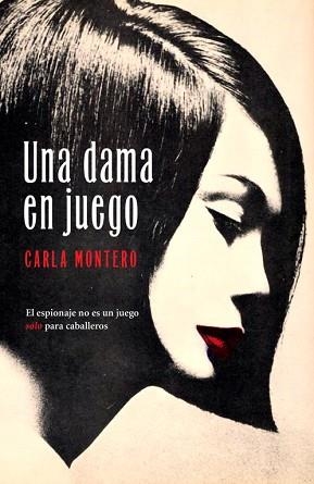 UNA DAMA EN JUEGO | 9788401338915 | MONTERO, CARLA | Llibreria Aqualata | Comprar llibres en català i castellà online | Comprar llibres Igualada