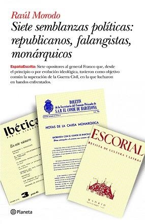 SIETE SEMBLANZAS POLITICAS: REPUBLICANOS, FALANGISTAS, MONAR | 9788408093503 | MORODO, RAUL | Llibreria Aqualata | Comprar llibres en català i castellà online | Comprar llibres Igualada