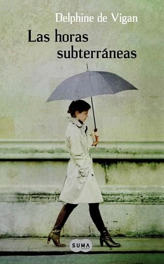 HORAS SUBTERRANEAS, LAS | 9788483651810 | DE VIGAN, DELPHINE | Llibreria Aqualata | Comprar llibres en català i castellà online | Comprar llibres Igualada