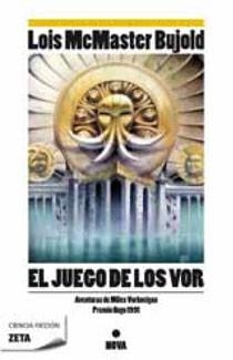 JUEGO DE LOS VOR, EL (ZETA CIENFIA FICC. 220) | 9788498722291 | BUJOLD, LOIS MCMASTER | Llibreria Aqualata | Comprar llibres en català i castellà online | Comprar llibres Igualada