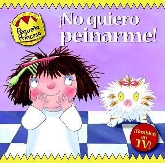 NO QUIERO PEINARME (PEQUEÑA PRINCESA) | 9788448830205 | ROSS, TONY | Llibreria Aqualata | Comprar llibres en català i castellà online | Comprar llibres Igualada