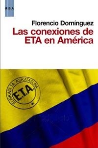 CONEXIONES DE ETA EN AMERICA, LAS | 9788498677799 | DOMINGUEZ, FLORENCIO | Llibreria Aqualata | Comprar llibres en català i castellà online | Comprar llibres Igualada