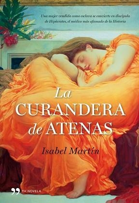 CURANDERA DE ATENAS, LA | 9788484608769 | MARTIN, ISABEL | Llibreria Aqualata | Comprar llibres en català i castellà online | Comprar llibres Igualada