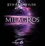 MILAGROS | 9788484452997 | WILDE, STUART | Llibreria Aqualata | Comprar llibres en català i castellà online | Comprar llibres Igualada