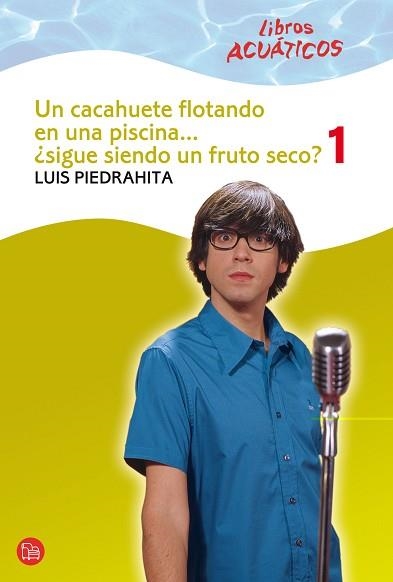 UN CACAHUETE FLOTANDO EN UNA PISCINA... 1 (LIBRO ACUATICO) | 9788466324212 | PIEDRAHITA, LUIS | Llibreria Aqualata | Comprar libros en catalán y castellano online | Comprar libros Igualada