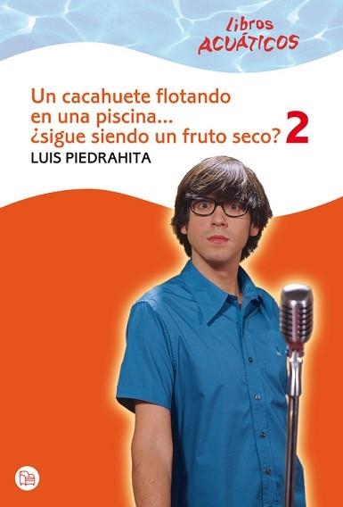 UN CACAHUETE FLOTANDO EN UNA PISCINA... 2 (LIBRO ACUATICO) | 9788466324229 | PIEDRAHITA, LUIS | Llibreria Aqualata | Comprar libros en catalán y castellano online | Comprar libros Igualada